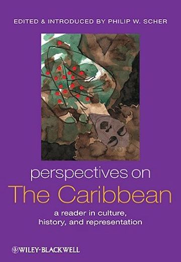 perspectives on the caribbean,a reader in culture, history, and representation