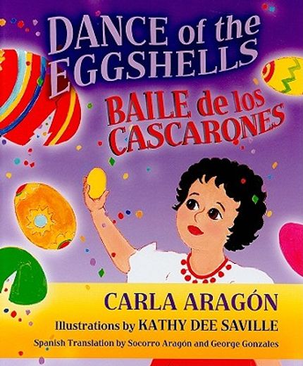 dance of the eggshells / baile de los cascarones