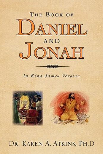 the book of daniel and jonah,in king james version (en Inglés)