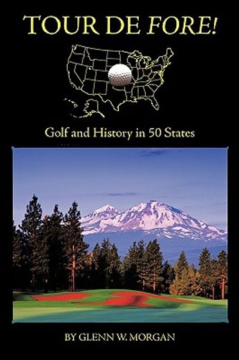 tour de fore!,golf and history in 50 states