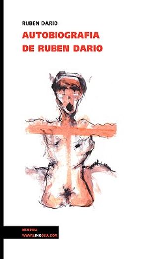 Autobiografía De Rubén Darío (Memoria)