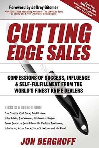 cutting edge sales,confessions of success, influence & self-fulfillment from the world´s finest knife dealers