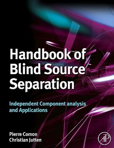 handbook of blind source separation,independent component analysis and applications