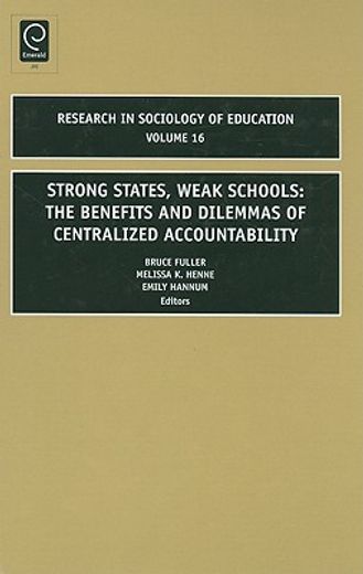 strong state weak schools,the benefits and dilemmas of centralized accountability
