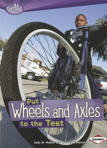 put wheels and axles to the test (en Inglés)