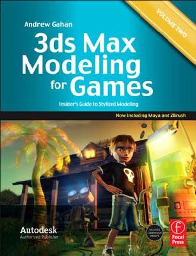 3ds max modeling for games,insider`s guide to stylized game character, vehicle and environment modeling