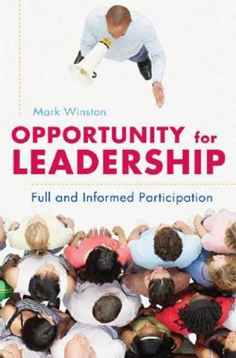 opportunity for leadership,full and informed participation