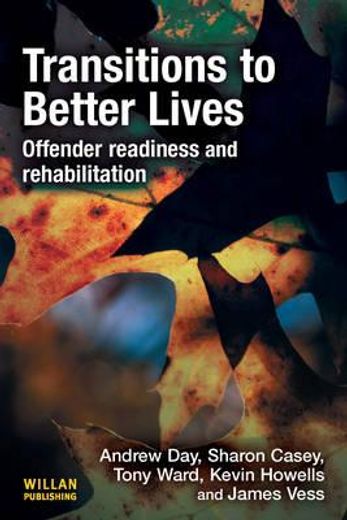 transitions to better lives,offender readiness and rehabilitation