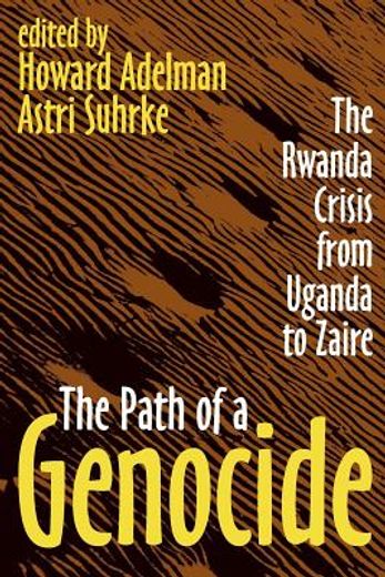 the path of a genocide,the rwanda crisis from uganda to zaire