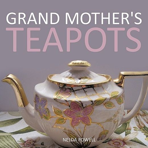 grand mother´s teapots