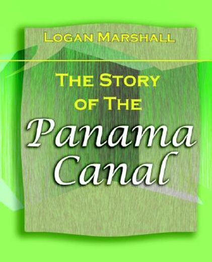 the story of the panama canal (1913)