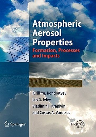atmospheric aerosol properties,formation processes and impacts