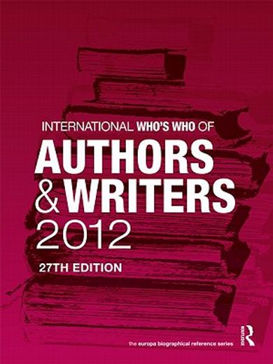 international who`s who of authors and writers 2012 (in English)