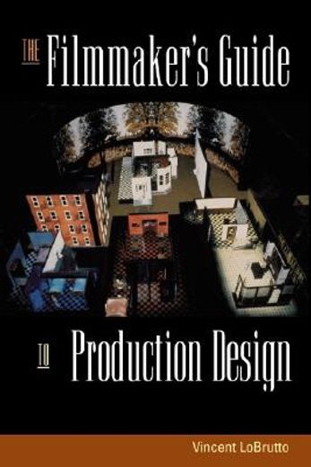the filmmaker´s guide to production design