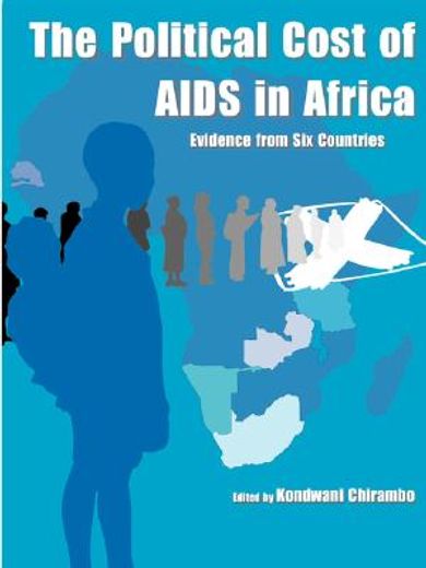 the political cost of aids in africa,evidence from six countries