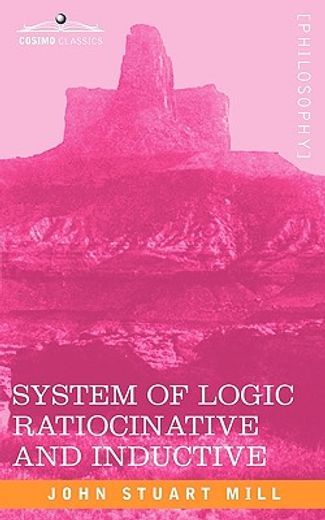 system of logic ratiocinative and inductive