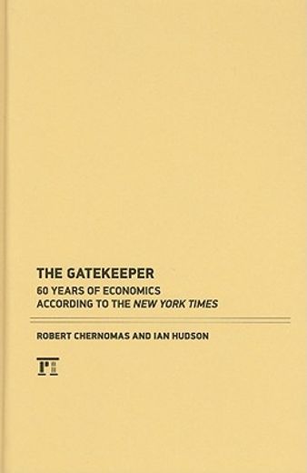 the gatekeeper,60 years of economics according to the new york times