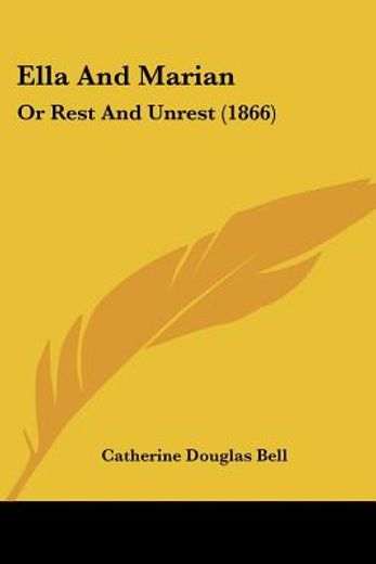 ella and marian: or rest and unrest (186