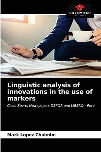 Linguistic Analysis of Innovations in the use of Markers (en Inglés)