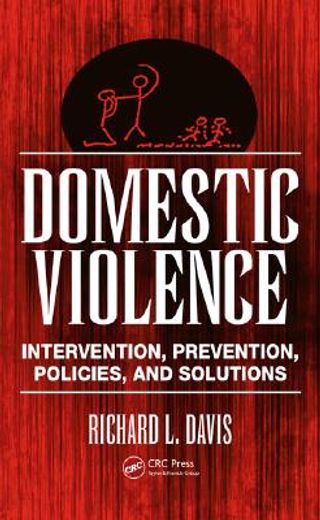domestic violence,intervention, prevention, policies, and solutions