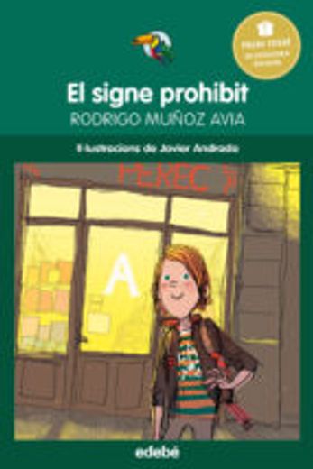 PREMI EDEBÉ INFANTIL: El signe prohibit (Tuca Verd)