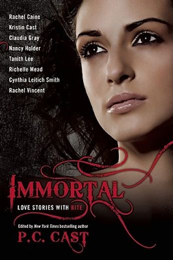 Immortal: Love Stories with Bite (en Inglés)