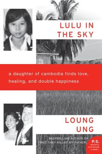 lulu in the sky: a daughter of cambodia finds love, healing, and double happiness (in English)