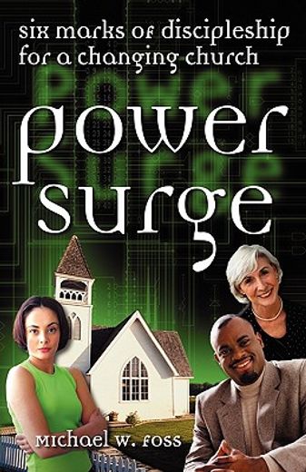 power surge,6 marks of discipleship for a changing church