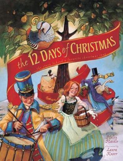 the 12 days of christmas,the story behind a favorite christmas song (en Inglés)