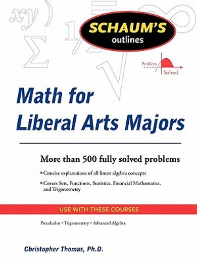 Schaum's Outline of Mathematics for Liberal Arts Majors (Schaum's Outline Series) (en Inglés)