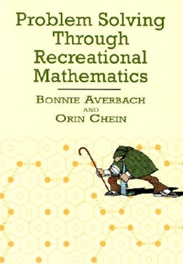 Problem Solving Through Recreational Mathematics (Dover Books on Mathematics) (en Inglés)