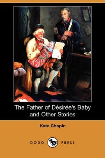 the father of desiree´s baby and other stories