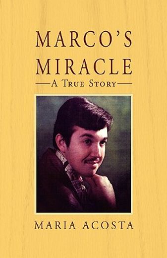 marco´s miracle,a true story