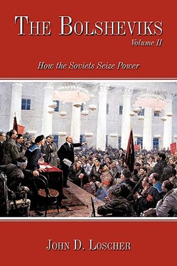 the bolsheviksc,how the soviets seize power