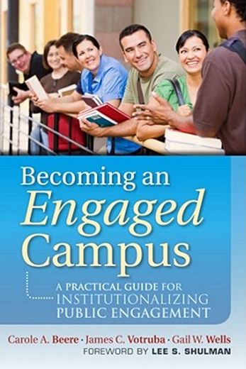 becoming an engaged campus,a practical guide for institutionalizing public engagement (en Inglés)