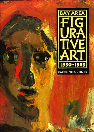bay area figurative art,1950-1965 (en Inglés)