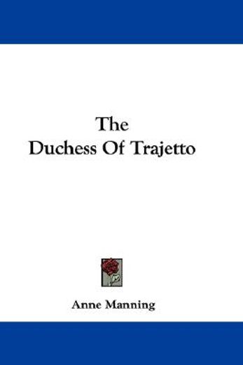 the duchess of trajetto
