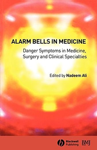 alarm bells in medicine,danger symptoms in medicine, surgery and clinical specialties