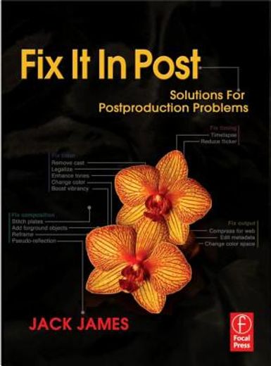 fix it in post,solutions for postproduction problems