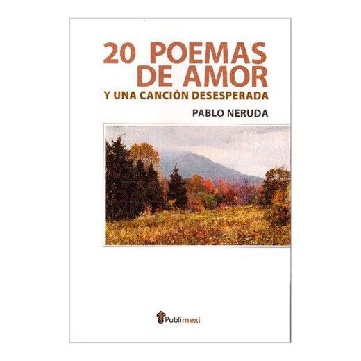 20 Poemas de Amor y una Cancion Desespe