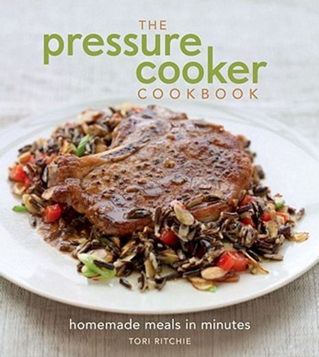 the pressure cooker cookbook (en Inglés)