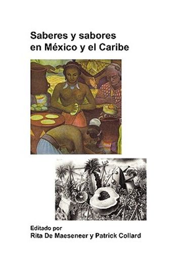 saberes y sabores en mxico y el caribe.