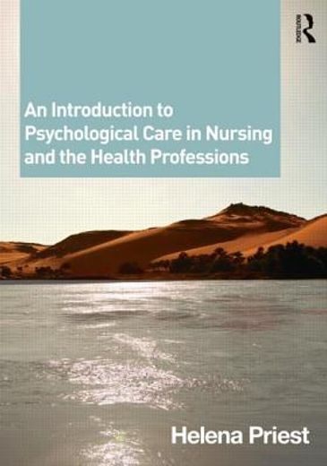 learning to care,a psychological approach to nursing and healthcare