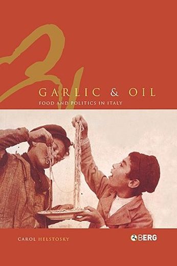 garlic and oil,politics and food in italy