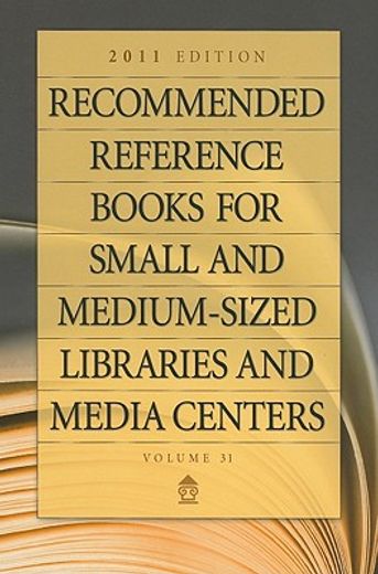 recommended reference books for small and medium-sized libraries and media centers 2011