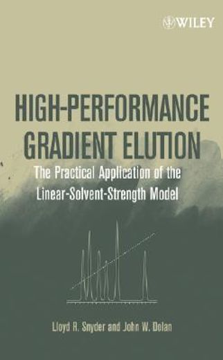 high-performance gradient elution,the practical application of the linear-solvent-strength model