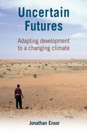 uncertain futures,adapting development to a changing climate
