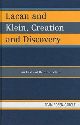 lacan and klein, creation and discovery,an essay of reintroduction