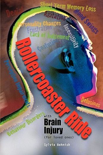 rollercoaster ride with brain injury (for loved ones) (en Inglés)