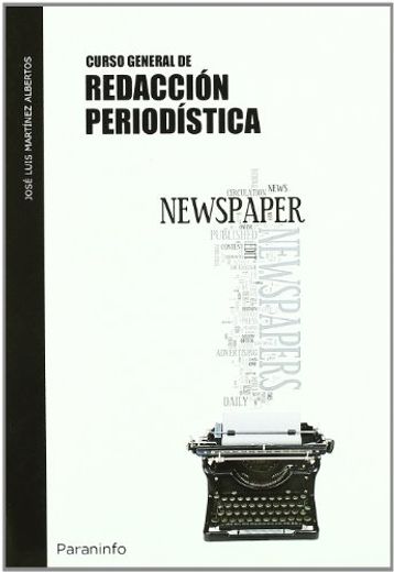 Curso General de Redaccion Periodistica (in Spanish)